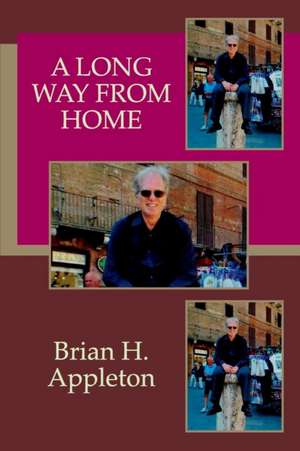 A Long way from Home de Brian Hanson Appleton