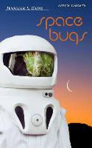 Gadd, J: SPACE BUGS