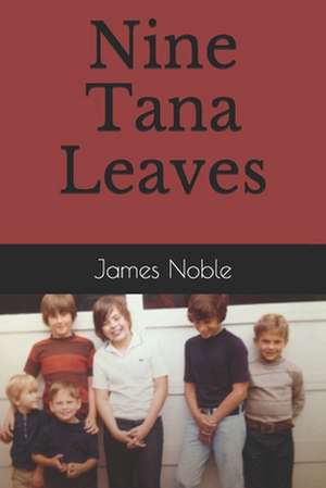 Nine Tana Leaves de James Noble