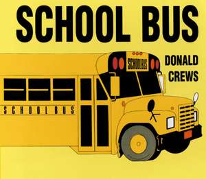 School Bus Board Book de Donald Crews