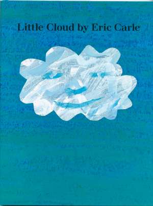 Little Cloud de Eric Carle