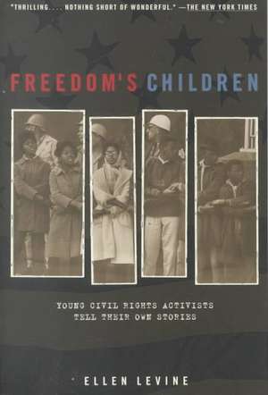 Freedom's Children de Ellen Levine