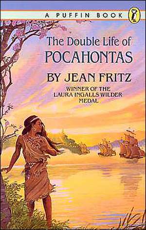 The Double Life of Pocahontas de Jean Fritz