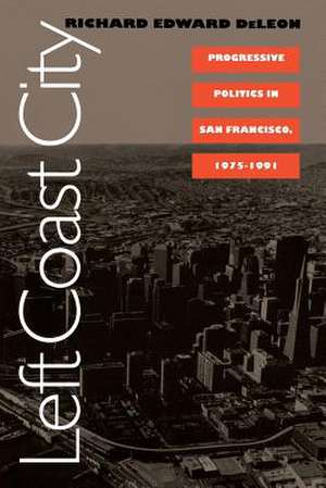 Left Coast City de Richard Edward Deleon