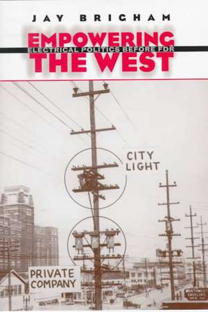 Empowering the West de Jay L. Brigham