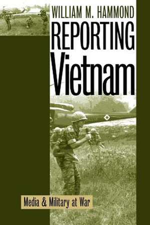 Reporting Vietnam (PB) de William M. Hammond