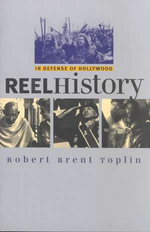 Reel History de Robert Brent Toplin