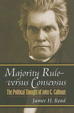 Read, J: Majority Rule Versus Consensus