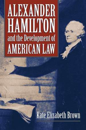 ALEXANDER HAMILTON & THE DEVEL de Kate Elizabeth Brown