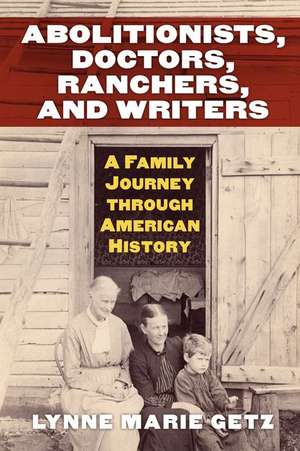 ABOLITIONISTS DRS RANCHERS & W de Lynne Marie Getz