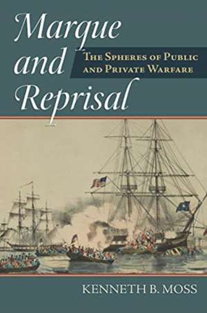 MARQUE & REPRISAL de Kenneth B. Moss