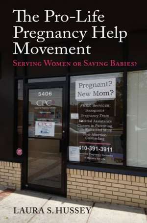 PRO-LIFE PREGNANCY HELP MOVEME de Laura S. Hussey