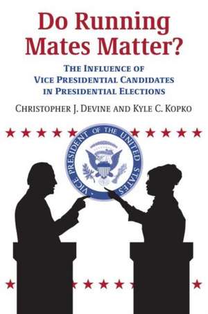 Do Running Mates Matter? de Christopher J. Devine