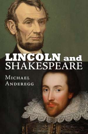 LINCOLN & SHAKESPEARE de Michael Anderegg