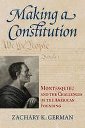 Making a Constitution de Zachary K. German