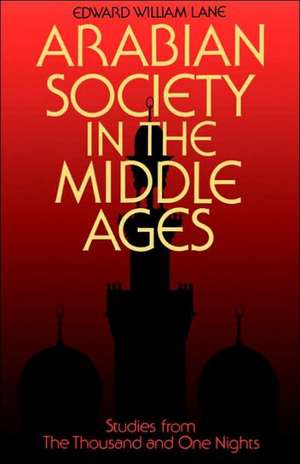 Arabian Society Middle Ages de Clifford Edmund Bosworth