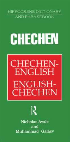 Chechen-English English-Chechen Dictionary and Phrasebook de Nicholas Awde