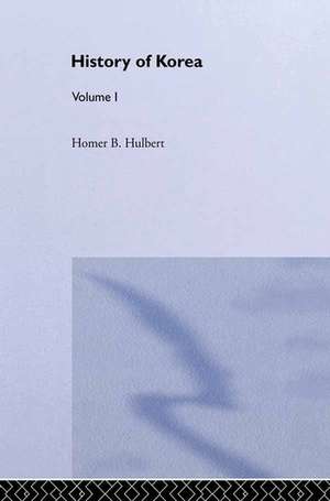 The History of Korea de H. B. Hulbert