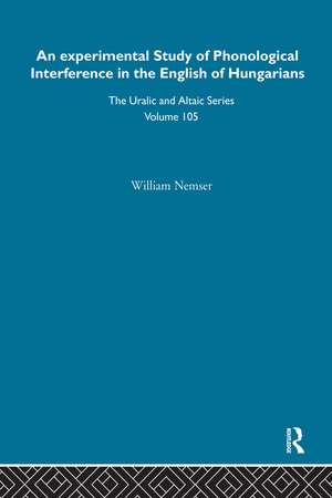 An Experimental Study of Phonological Interference in the English of Hungarians de William Nemser