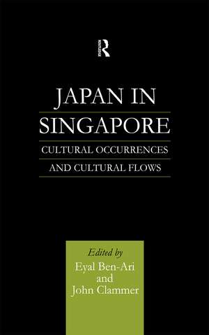 Japan in Singapore: Cultural Occurrences and Cultural Flows de Eyal Ben-Ari