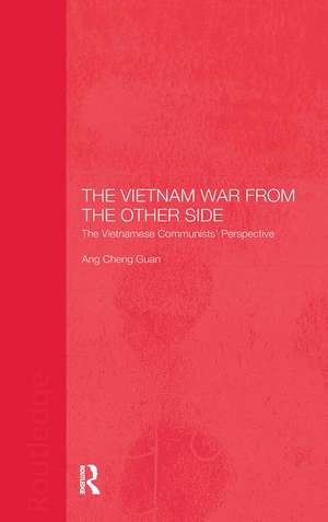 The Vietnam War from the Other Side de Cheng Guan Ang