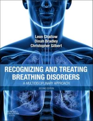 Recognizing and Treating Breathing Disorders: A Multidisciplinary Approach de Christopher Gilbert