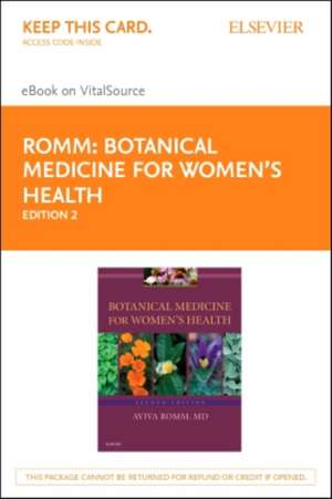 Botanical Medicine for Women's Health - Elsevier eBook on Vitalsource (Retail Access Card) de Aviva Romm