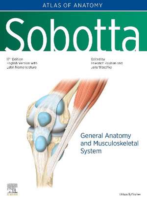 Sobotta Atlas of Anatomy, Vol.1, 17th ed., English/Latin: General Anatomy and Musculoskeletal System de Friedrich Paulsen