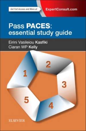 Pass PACES: Essential Study Guide de Eirini V. Kasfiki