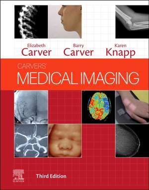 Carvers' Medical Imaging de Elizabeth Carver