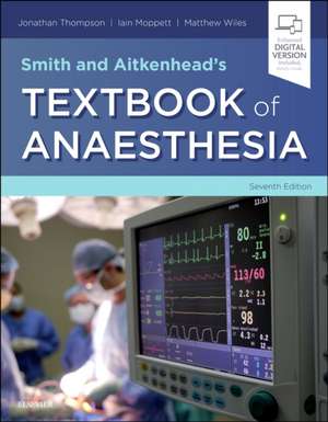 Smith and Aitkenhead's Textbook of Anaesthesia de Jonathan Thompson