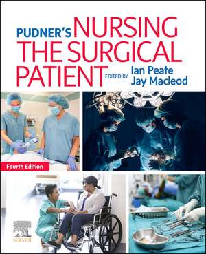 Pudner's Nursing the Surgical Patient de Ian Peate