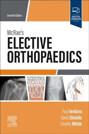 McRae's Elective Orthopaedics de Paul Jenkins