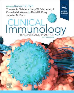 Clinical Immunology: Principles and Practice de Robert R. Rich