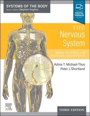 The Nervous System: Systems of the Body Series de Adina T. Michael-Titus