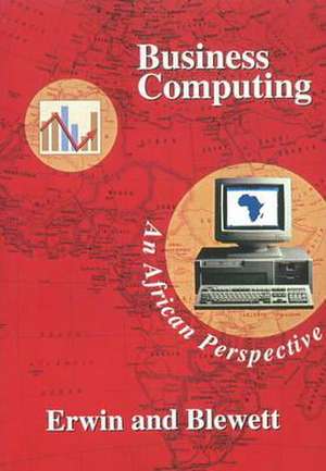 Business Computing: An African Perspective de G. J. Erwin