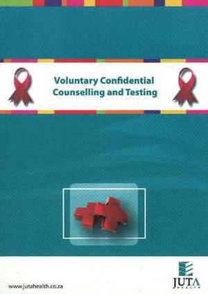 Voluntary Confidential Counselling & Testing de Megan-Lee Meredith