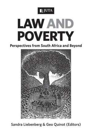 Law and Poverty: Perspectives from South Africa and Beyond de Sandra Liebenberg