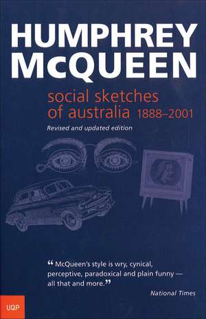 Social Sketches of Australia: 1888-2001 de Humphrey McQueen