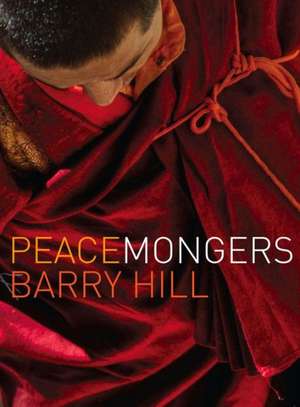 Peacemongers de Barry Hill