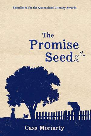 The Promise Seed de Cass Moriarty