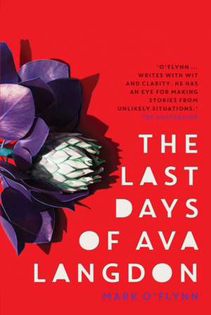 The Last Days of Ava Langdon de Mark O'Flynn