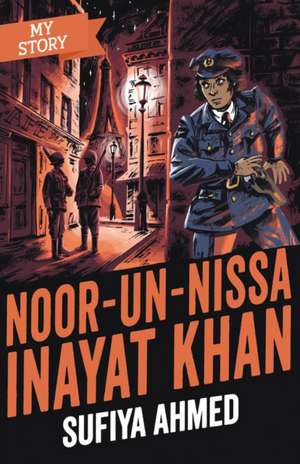 Noor Inayat Khan de Sufiya Ahmed