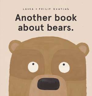 Another book about bears. de Laura Bunting