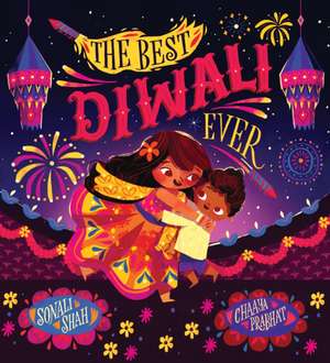 The Best Diwali Ever (PB) de Sonali Shah