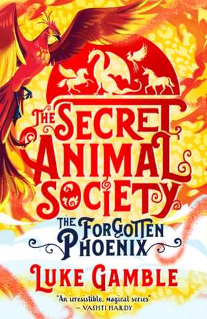 The Secret Animal Society - The Forgotten Phoenix de Luke Gamble