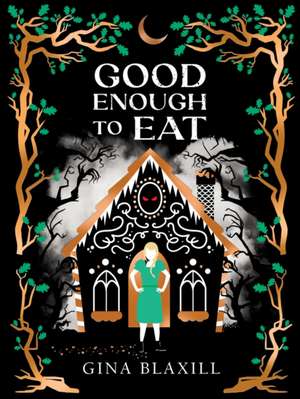 Good Enough to Eat de Gina Blaxill