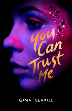 Blaxill, G: You Can Trust Me de Gina Blaxill