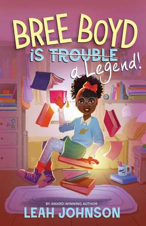 Bree Boyd is a Legend de Leah Johnson