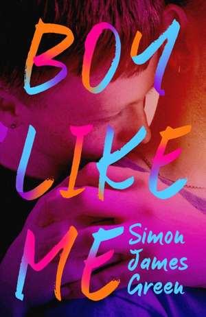 Boy Like Me de Simon James Green